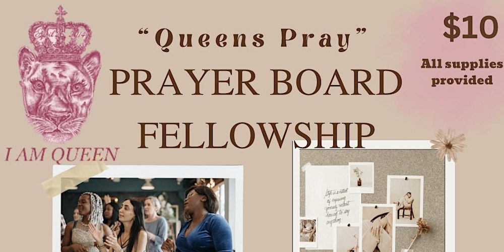 Queens Pray” Prayer Board Fellowship Tickets, Sat, Jan 13, 2024 at 11:00 AM